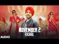 November 2 ( Official Audio Song ) | Akaal | New Punjabi Songs | Latest Punjabi Songs