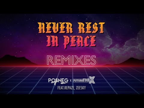 【Official Teaser】Posneg + FutureTheX + Zeesky + Repaze - Never Rest In Peace (Remixes) EP