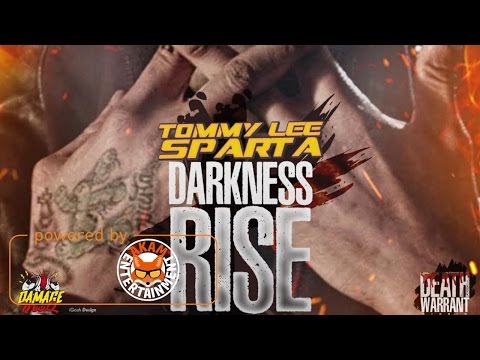 Tommy Lee Sparta - Darkness Rise (Alkaline Diss) [Death Warrant Riddim] December 2016