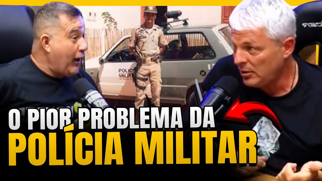 O PIOR PROBLEMA DA POLICIA MILITAR HOJE EM DIA