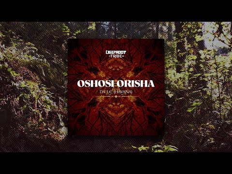 Da Le Havana  - Oshosi Orisha [Radio Mix]