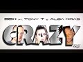BBX ft. Tony T & Alba Kras - Crazy (Lyric Video)
