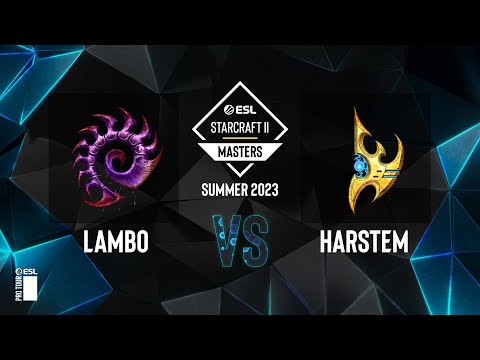 SC2 - Harstem vs. Lambo - ESL SC2 Masters: Summer 2023 Europe Regionals - Playoffs Day 1