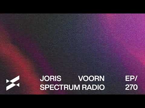 Spectrum Radio 270 by JORIS VOORN | Live from De Marktkantine, Amsterdam