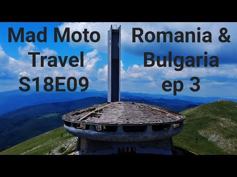 [Mad Moto] Travel Romania and Bulgaria: Bulgaria / S18E09