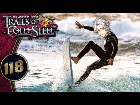 Trails Of Cold Steel | Riding The Orbal Waves | Part 118 (PS4, Let's Play, Replay)
