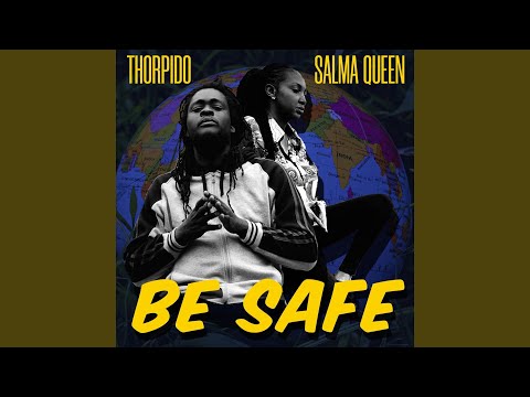 Be Safe (feat. Salma Queen)