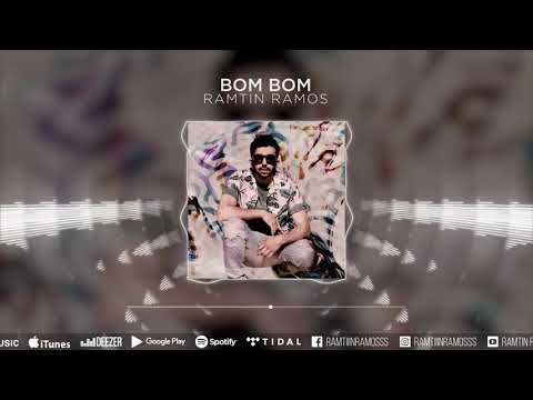 Ramtin Ramos - Bom Bom