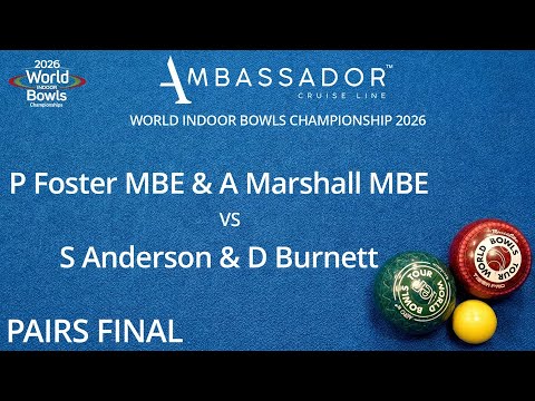 World Indoor Bowls Championship 2026 P Foster & A Marshall vs S Anderson & D Burnett - D11 M2