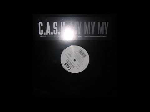 C.A.S.H. - My My My (Street Remix)
