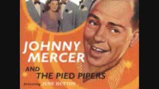 Johnny Mercer If I Knew Then