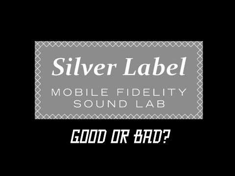 MOBILE FIDELITY SOUND LAB - SILVER LABEL - Good or Bad?