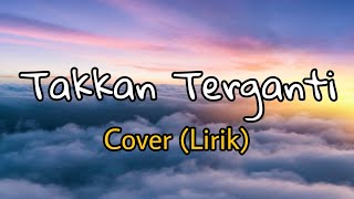 Download lagu Takkan Terganti - Kangen Band | cover(Lirik) by Sheryl mp3