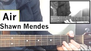 &quot;Air&quot; - Shawn Mendes Ft. Astrid | Guitar Tutorial (Easy Lesson)