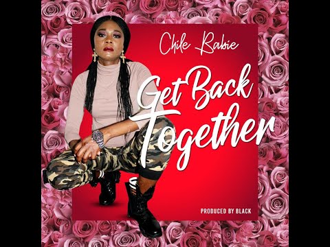 Chile Babie - Get Back Together (Prod by Black)