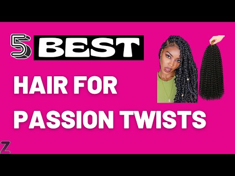 ✅😍Top 5 Best Hair for Passion Twists [ 2023 Buyer's...