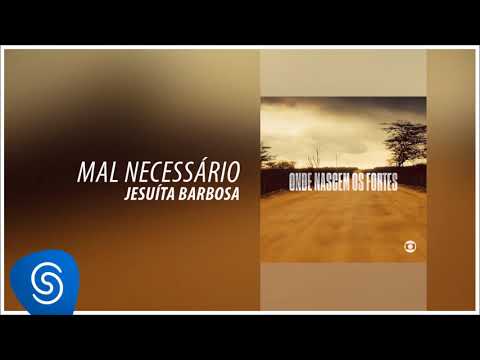 Jesuíta Barbosa - Mal Necessário (Onde Nascem os Fortes) [Áudio Oficial]