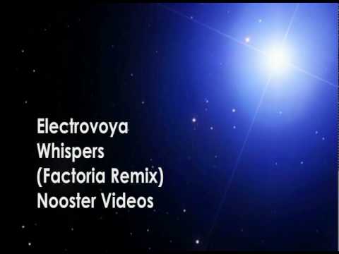 Electrovoya - Whispers ( Factoria Remix ) HQ