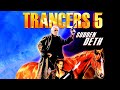 Action Movie TRANCERS 5 SUDDEN DETH Full Movie In English Action Comedy Sci Fi HD 1080p
