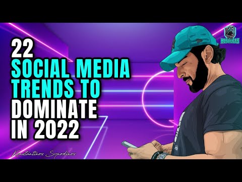 22 Social Media Trends to Dominate 2022 | Part 1