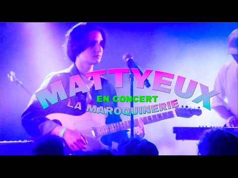 MATTYEUX En CONCERT LIVE @LA MAROQUINERIE PARIS - 24 MAI 2025