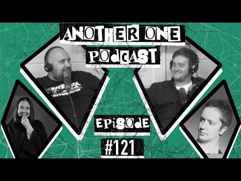 Another One Podcast - #121 | Adam Staunton & Kay Nicholson