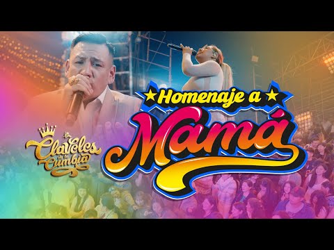Claveles De La Cumbia - Homenaje a Mamá (Live In Huancayo)