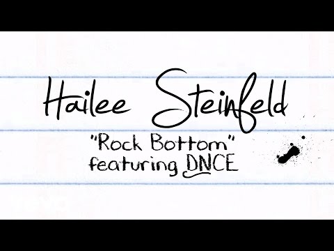 Hailee Steinfeld - Rock Bottom ft. DNCE (Official Lyric Video)