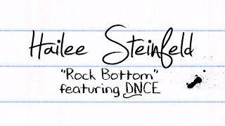 Hailee Steinfeld Rock Bottom ft DNCE...