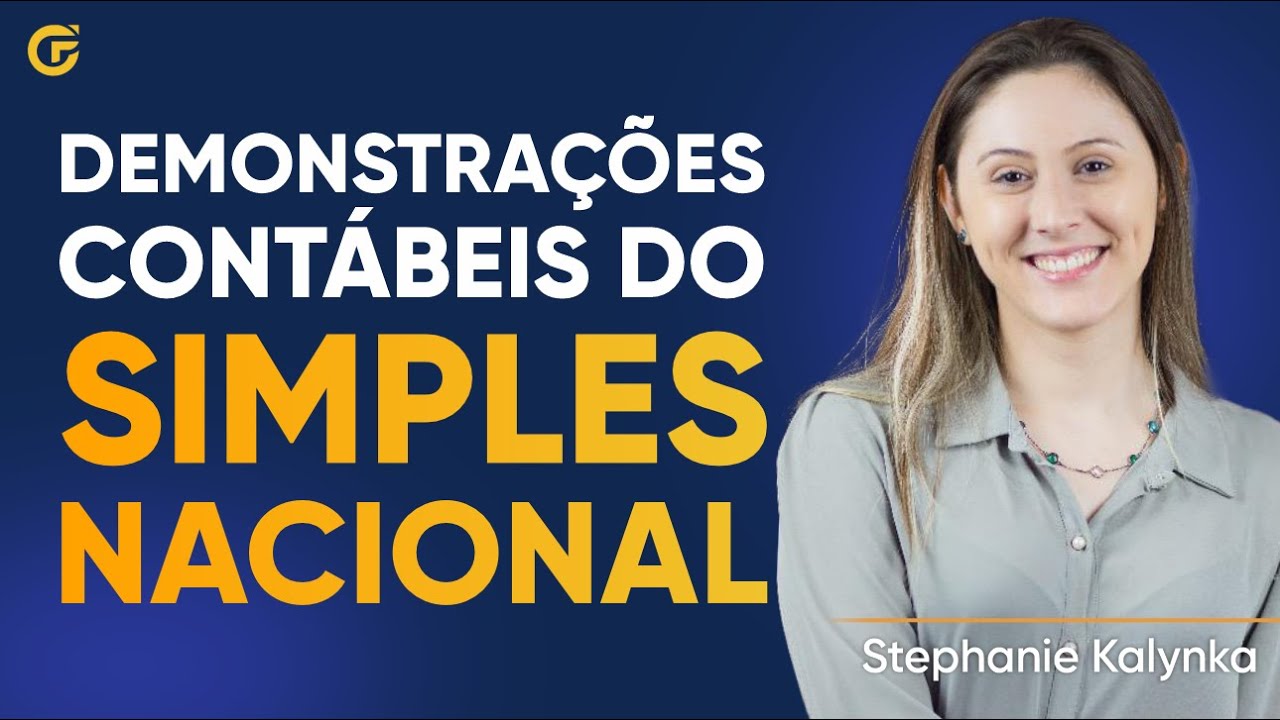 DEMONSTRAÇÕES CONTÁBEIS DO SIMPLES NACIONAL: O QUE VOCÊ PRECISA SABER
