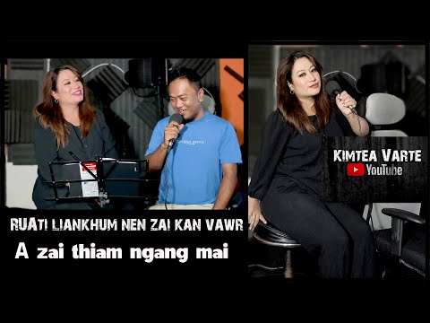 Ruati Liankhum nen // A zaithiam chiang asin