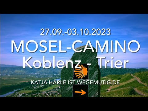 Mein Mosel-Camino vom 27.09. bis 03.10.2023