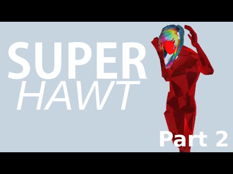 THEY'RE CONTROLLING ME!? Super Hot - Part 2