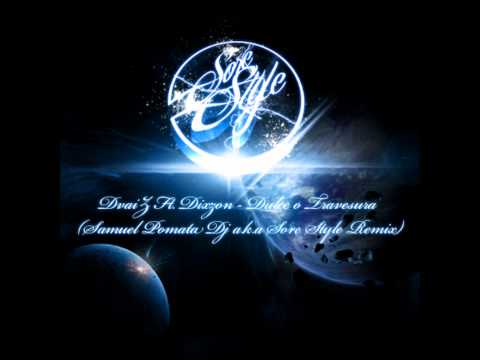 DvaiZ Ft. Dixzon - Dulce o Travesura (Samuel Pomata Dj a.k.a Sore Style Remix)