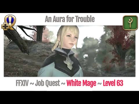 FFXIV White Mage Level 63 Job Quest ~ Stormblood ~ An Aura for Trouble