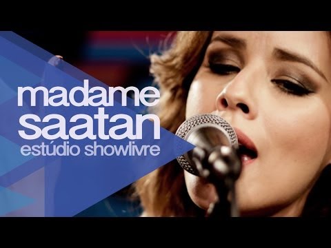 "Fúria" - Madame Saatan no Estúdio Showlivre 2011