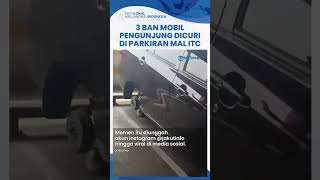 Viral 3 Ban Mobil LCGC Milik Pengunjung di Parkiran Mal Dicuri, ITC Cempaka Mas Ganti Rugi