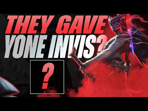 THEY GAVE YONE INVISIBILITY?! HIDDEN IN TEAM FIGHTS! - League of Legends