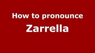 How to pronounce Zarrella