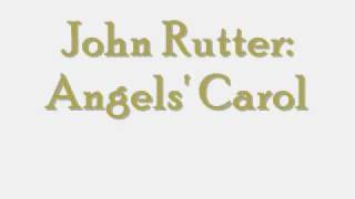 John Rutter: Angels' Carol