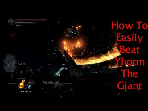 Dark Souls 3 How to Easily Beat Yhorm The Giant