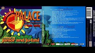 DJ Junior & Ju-Tasi - Palace Club Mix (CD1, Mixed 1999) Euro House, House