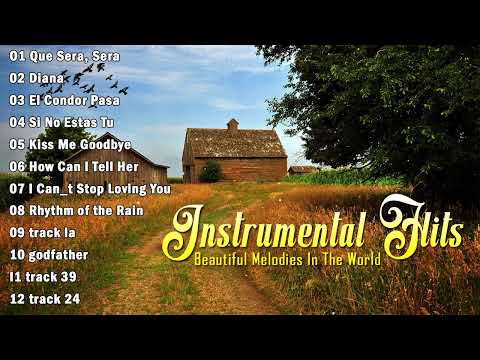 101 Greatest Instrumental Hits - The most beautiful melodies in the world!