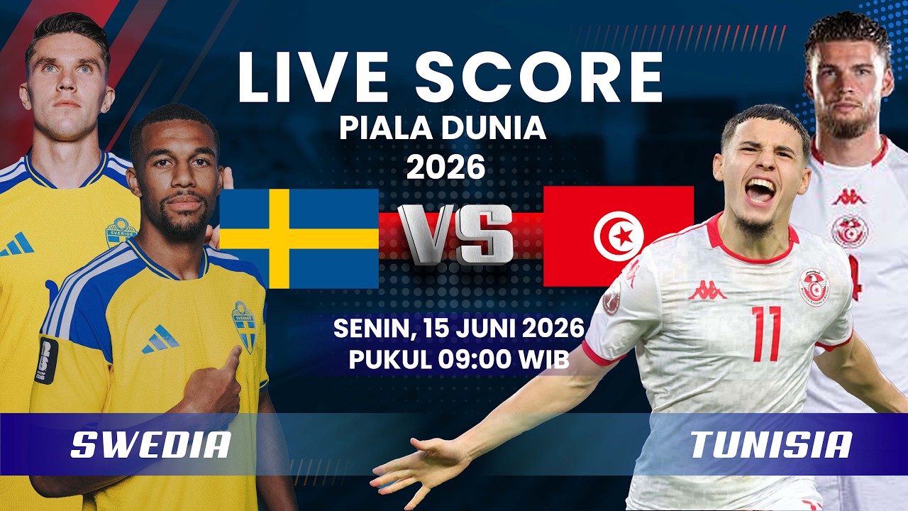 SWEDIA VS TUNISIA FIFA WORLD CUP 2026 | LIVE SCORE