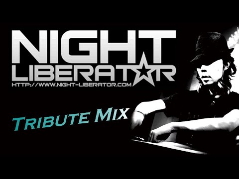 【Tech Dance】Night Liberator Tribute Mix
