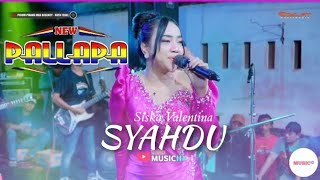 Download lagu SYAHDU - Siska Valentina  || New pallapa Live Perum Pinang Mas Tegal mp3