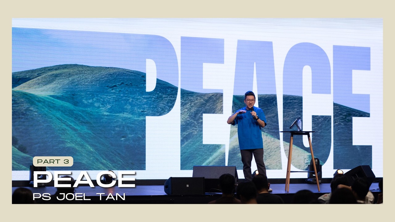 Peace Pt 3 - Ps Joel