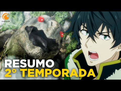 RESUMO "THE RISING OF SHIELD HERO" - 2° Temporada!