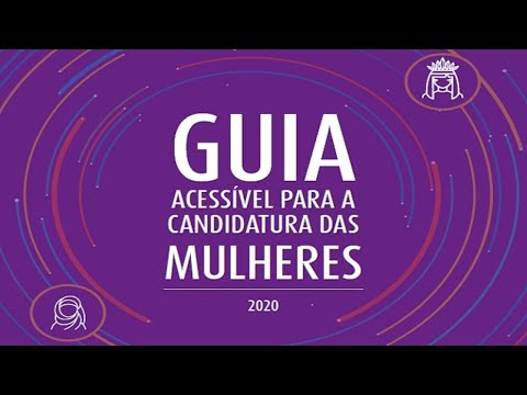 Secretaria da Mulher - Lançamento virtual da Guia Acessível para a Candidatura das Mulheres - 28/05