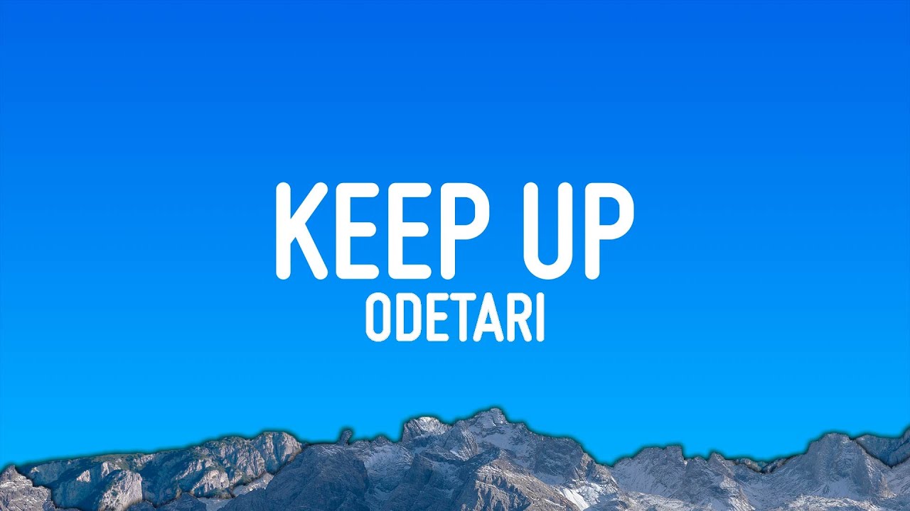 Odetari - KEEP UP